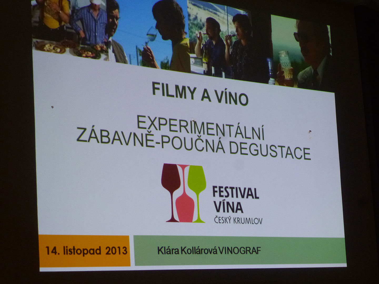 Víno ve filmu, Kinokavárna Luna 14.11.2013, Festival vína Český Krumlov 2013