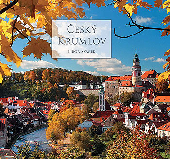 Nová fotografická publikace „Libor Sváček - Český Krumlov“, foto: © Libor Sváček 
